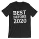 Best Before 2020 / Dark Short-Sleeve Unisex T-Shirt