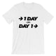 One Day Or Day One / Light Unisex Short Sleeve T-Shirt