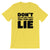 Don't Ask, Won't Lie / Light Unisex Short Sleeve T-Shirt