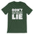 Don't Ask, Won't Lie / Dark Unisex Short Sleeve T-Shirt