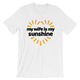 My Wife Is My Sunshine / Light Unisex Short Sleeve T-Shirt