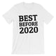 Best Before 2020 / Light Short-Sleeve Unisex T-Shirt