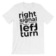 A Right Signal / Light Short-Sleeve Unisex T-Shirt