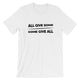 Some Give All / Light Unisex Short Sleeve T-Shirt