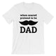 When Scared Pretend To Be Dad / Light Short-Sleeve Unisex T-Shirt